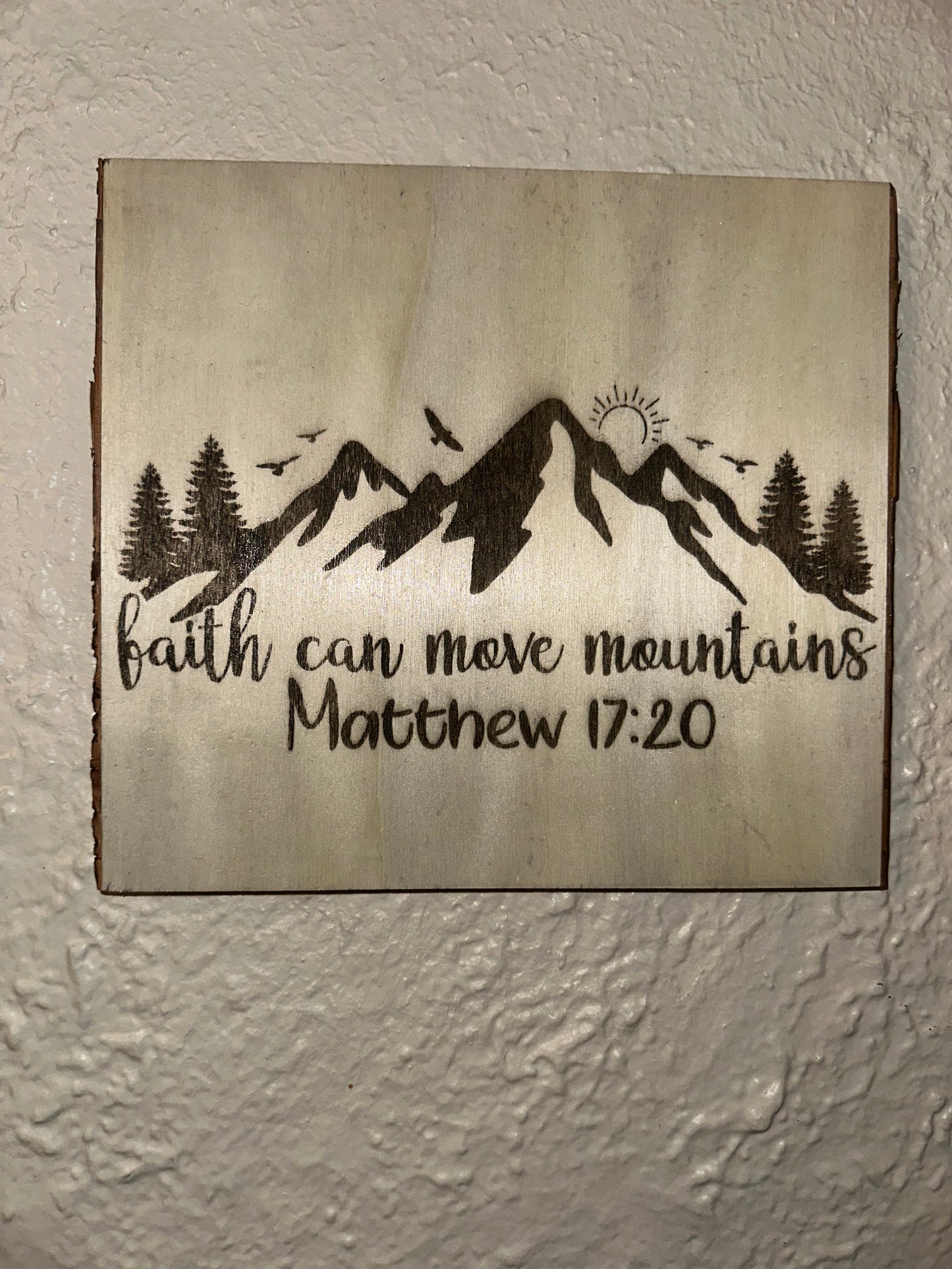 Engraved Wooden Mountain Plaque -Matthew 17:20
