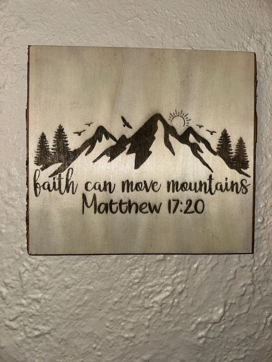 Engraved Wooden Mountain Plaque -Matthew 17:20