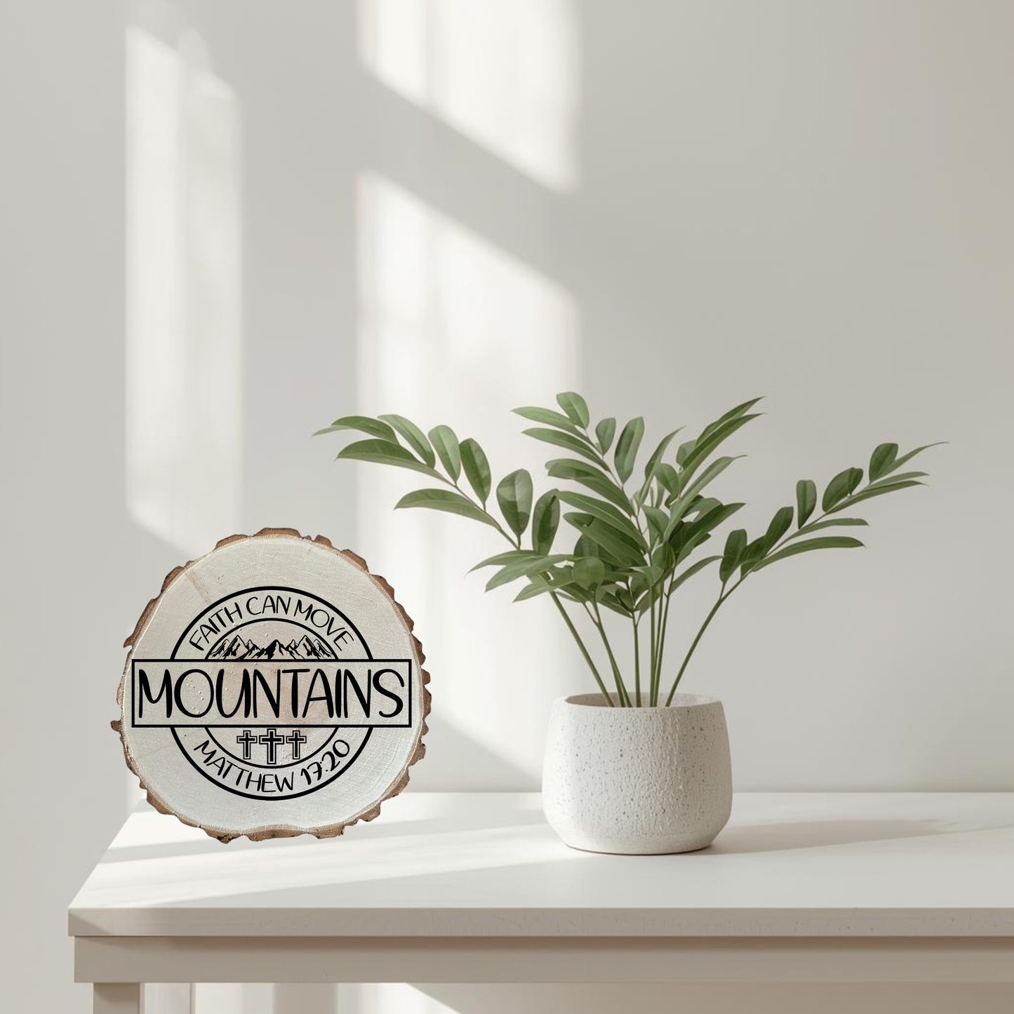 Matthew 17:20 Rustic Wood Round